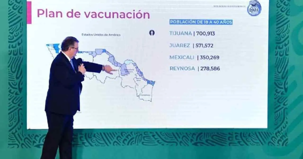 Se busca reabrir la frontera con EU acelerando la vacunación: Ebrard
