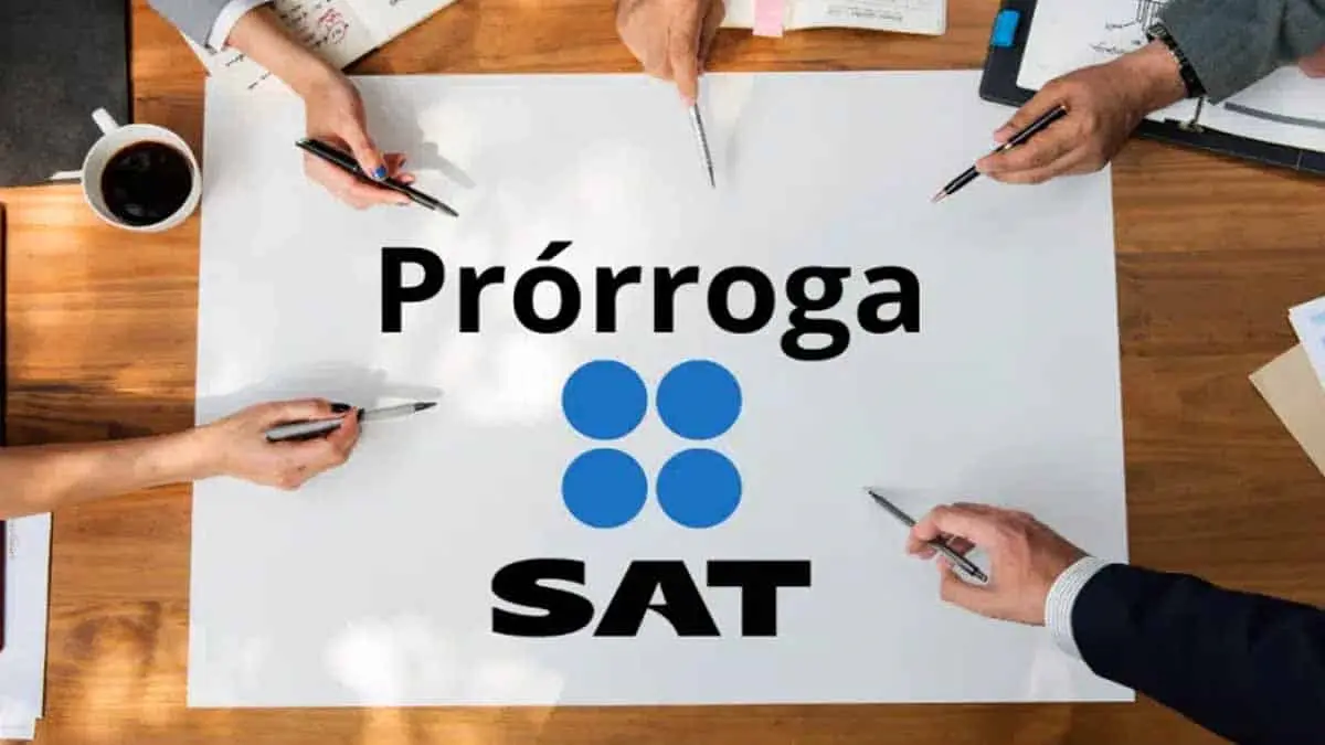 SAT otorga prórroga para dos obligaciones fiscales