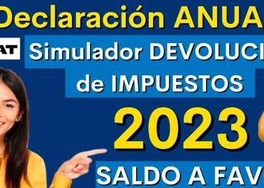 SAT: Conoce a quienes no se le devolvería saldo a favor por hacer su declaración 2023