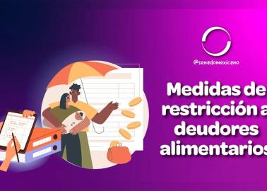 Castigarán a morosos que no cumplan con pensión alimenticia. No podrán sacar identificaciones oficiales