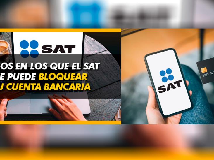 Diario Del Yaqui ¡ten Cuidado El Sat Puede Bloquear Tu Cuenta Bancaria Por Estas Razones 7648