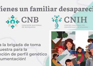 En Cajeme, invitan a familiares de desaparecidos a hacerse prueba de ADN