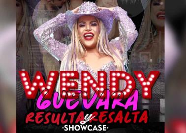 Wendy Guevara traerá su show "Resulta y Resalta" en Sonora. Aquí las fecha y los costos