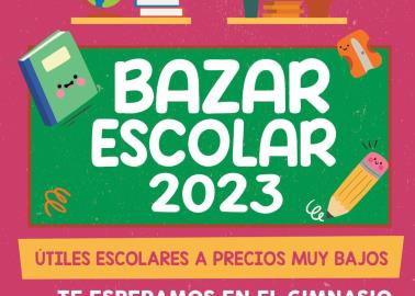 Regreso a clases. Invitan al Bazar Escolar 2023 este sábado, habrá atractivos descuentos