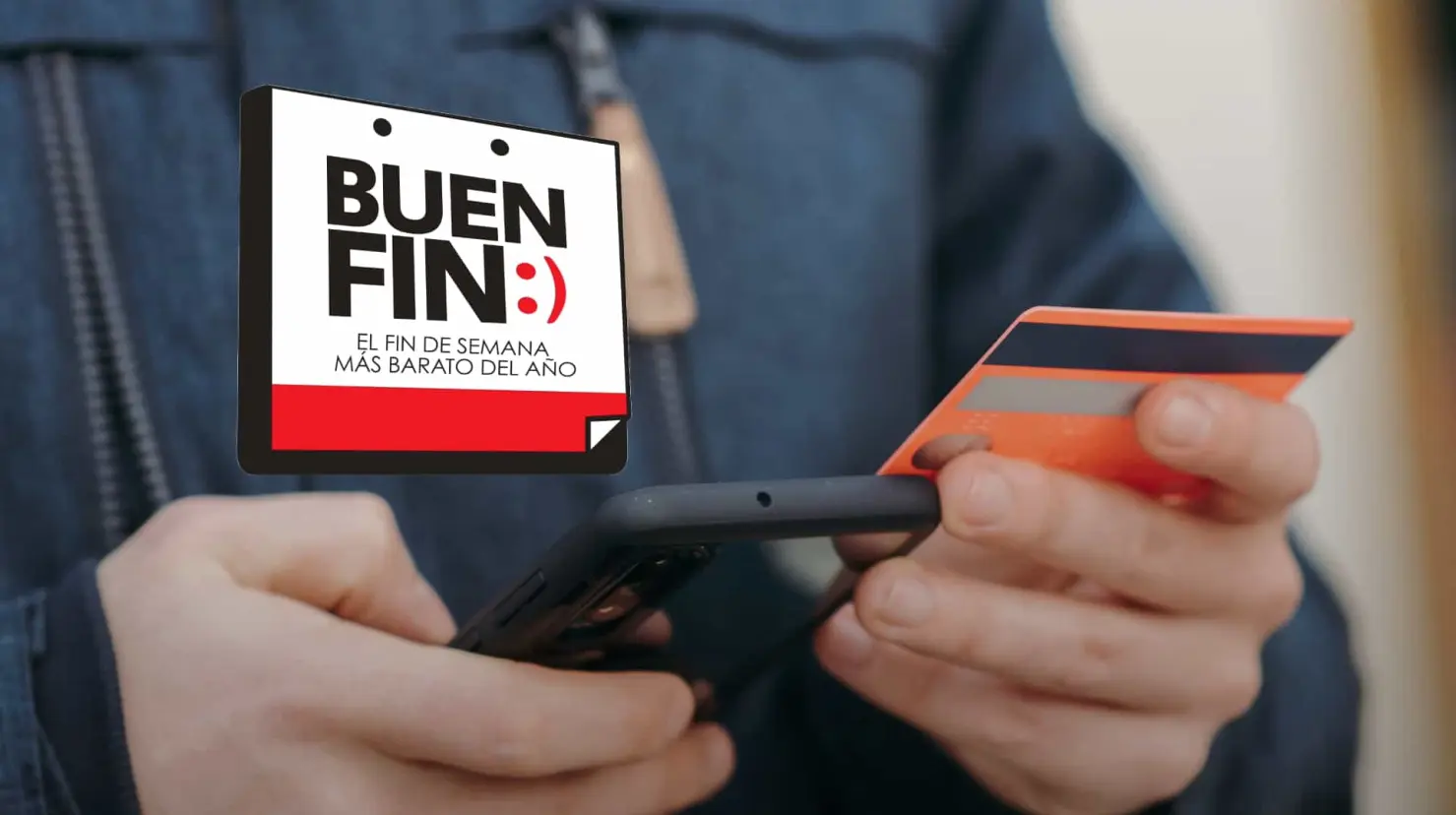 Buen Fin: conoce el tipo de pago que te conviene en estas ofertas