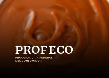 Profeco: Estas son las cinco marcas de cajeta con menos azúcar