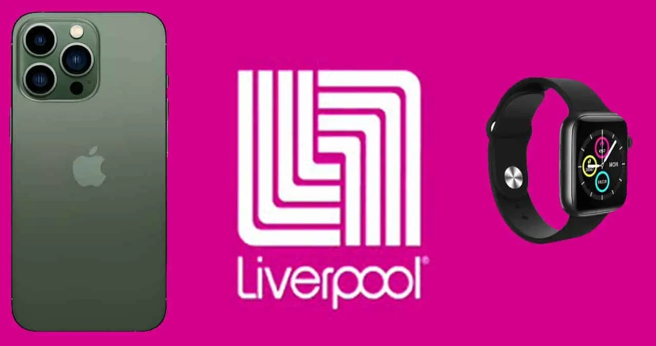 Liverpool remata Iphone más smartwatch con descuentos de 10 mil pesos