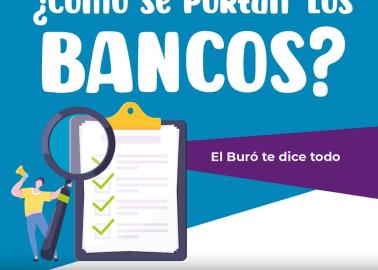 Condusef: Así puedes revisar qué tan cumplidos son los bancos y financieras