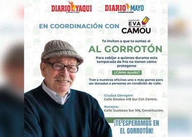 Súmate a EL GORROTÓN, de Diario del Yaqui, Diario del Mayo y Fundación Eva de Camou