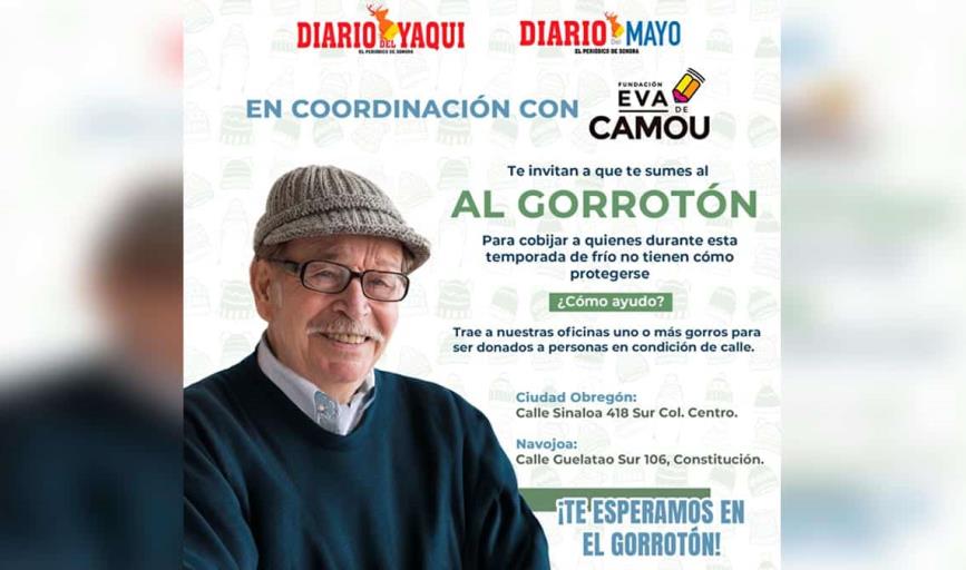 Súmate a EL GORROTÓN, de Diario del Yaqui, Diario del Mayo y Fundación Eva de Camou
