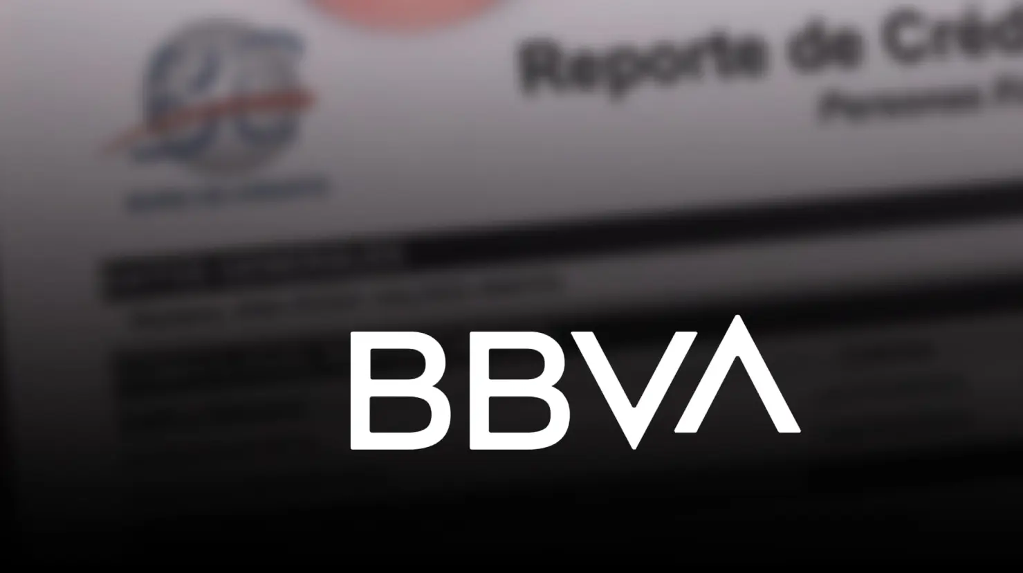 BBVA revisará historial en Buró de Crédito a estos usuarios