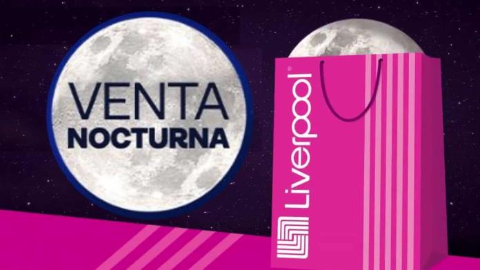Venta Nocturna Liverpool 2024: Estos son los horarios en que abren y cierran las tiendas Venta Nocturna Liverpool 2024: Estos son los horarios en que abren y cierran las tiendas