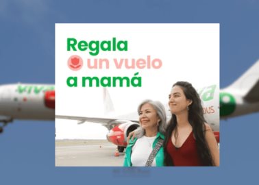 Día de las Madres: Viva Aerobus REMATA vuelos en menos de $200 a estos destinos