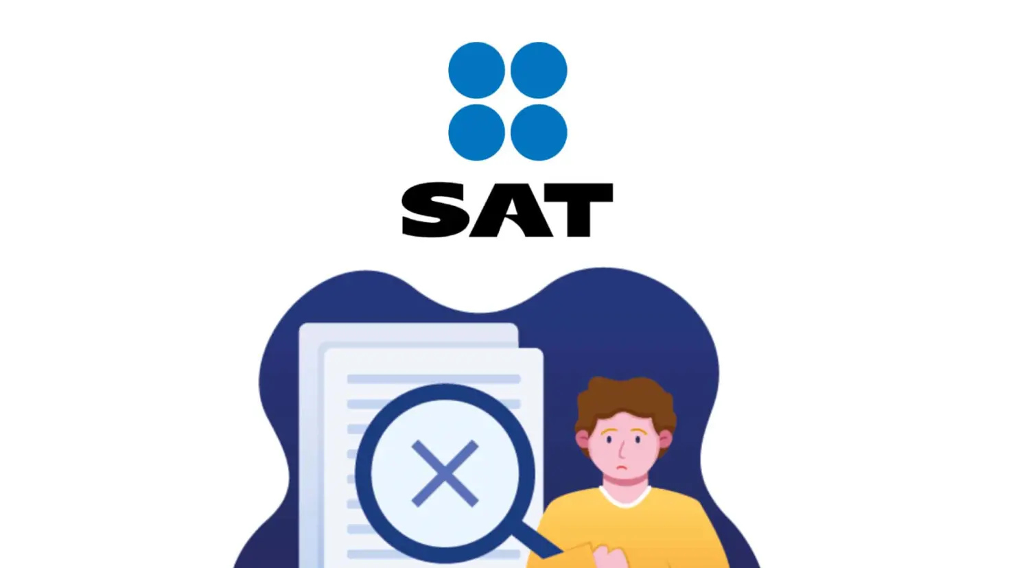 SAT: Estas son los consecuencias por no presentar tu declaración anual