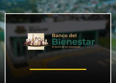 Banco del Bienestar: Así puedes ubicar las sucursales disponibles en tu municipio