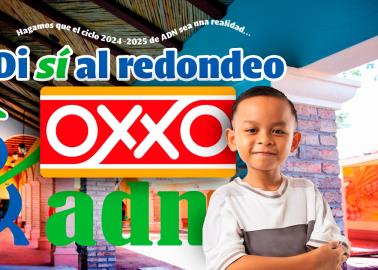 Dile SÍ, al redondeo OXXO en apoyo al programa ADN de Fesac