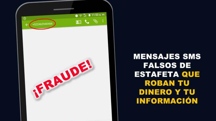 Sonora Cibersegura alerta de falso mensaje de Estafeta; van 5 víctimas en el estado Sonora Cibersegura alerta de falso mensaje de Estafeta; van 5 víctimas en el estado