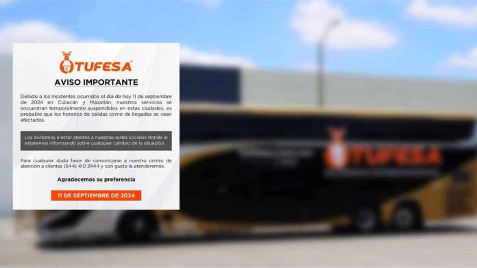 Tufesa cancela sus servicios tras hechos violentos en Culiacán, Sinaloa