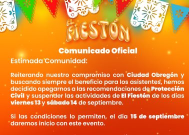 Por Ileana posponen inicio de El Fiestón en Ciudad Obregón