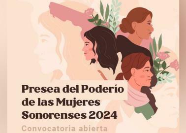 Convocan a postular candidatas a la Presea del Poderío de las Mujeres Sonorenses 2024