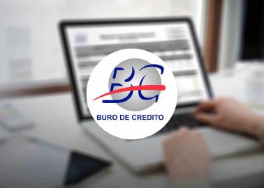 ¿Quieres saber si estás en el Buró de Crédito? Así puedes revisarlo gratis