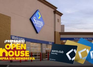 Sam´s Club anuncia compras sin membresía por Open House; ¿Cuándo es?