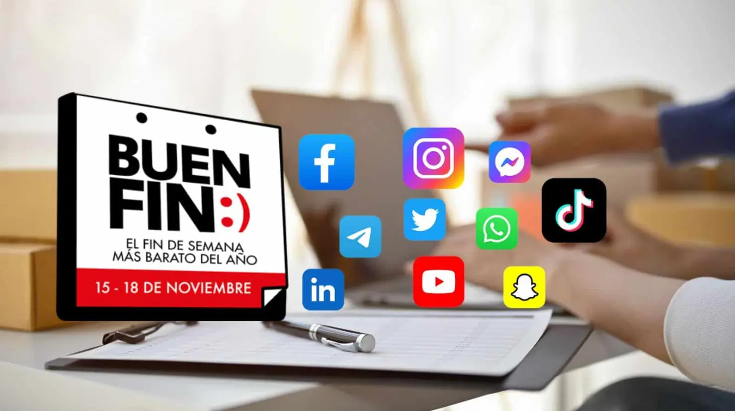 Buen Fin 2024: 5 consejos para empresarios que usan sus redes sociales para atraer clientes
