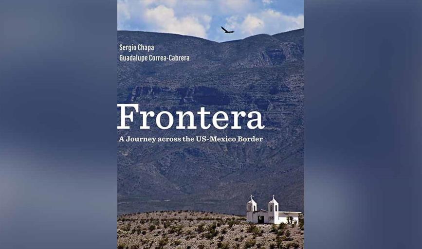 Presentarán en Hermosillo, sonora, el libro "Frontera"