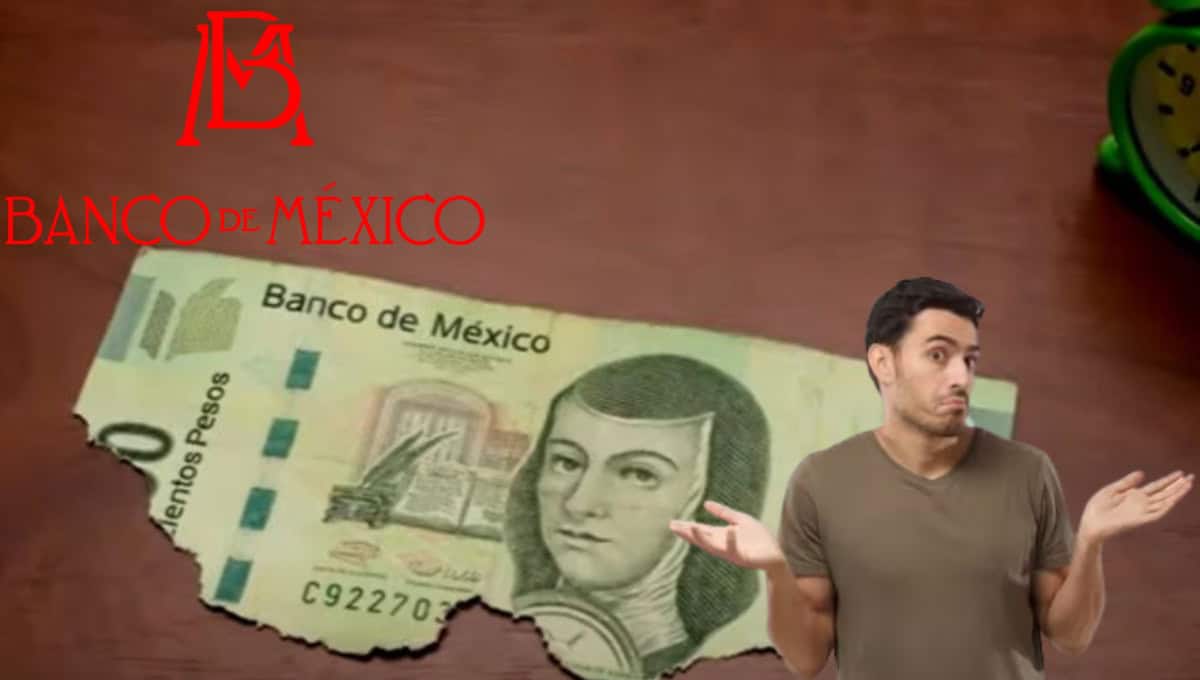 ¿Un billete roto aún sirve? Banxico responde