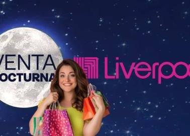 Venta Nocturna Liverpool: horarios, fechas y todo lo que debes saber