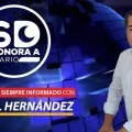 Sonora a Diario con Rafael Hernández, martes 18 de marzo de 2025