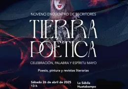 Escritores de Sonora realizarán el encuentro Tierra Poética