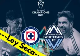 ¿Habrá Ley Seca en la Final de Concachampions Cruz Azul vs Vancouver?