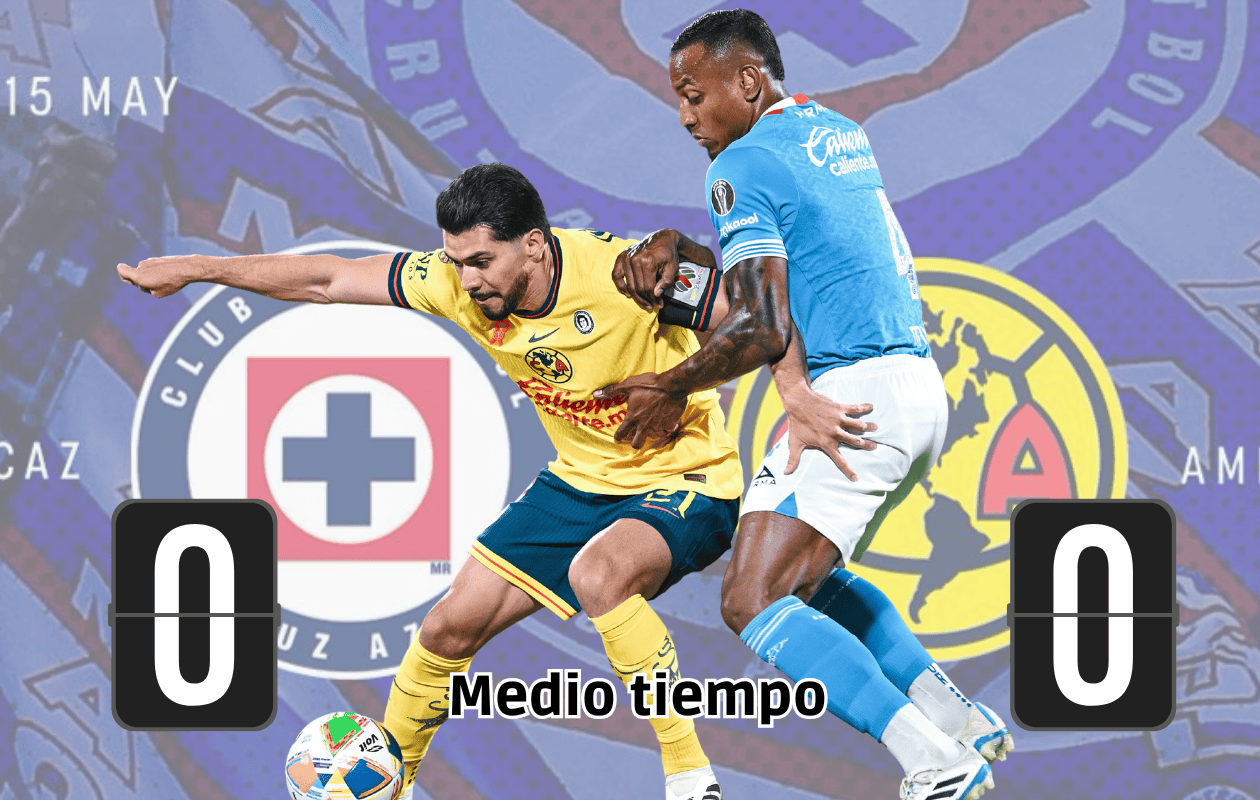 América vs Cruz Azul: termina el primer tiempo con empate a cero