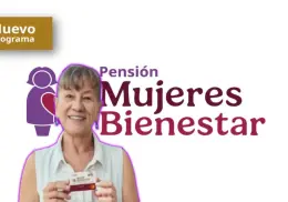 Pensión Mujeres Bienestar 2025: conoce los requisitos para inscribirte en agosto