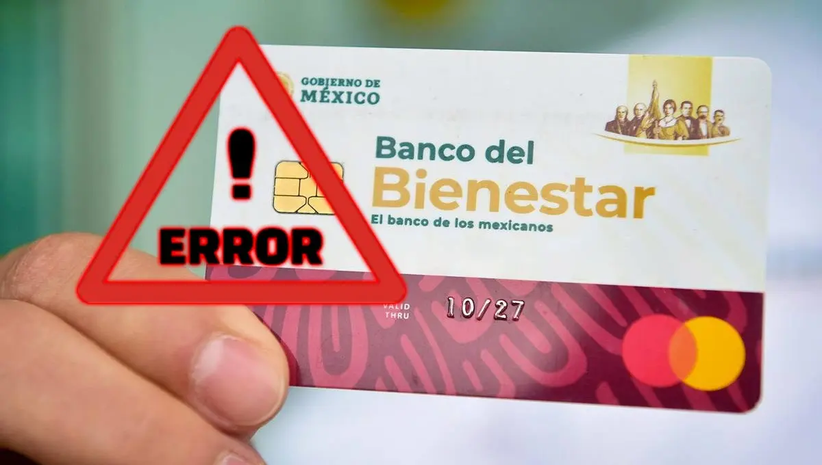 Banco del Bienestar informa que este error provoca el bloqueo de la tarjeta. Foto: Original
