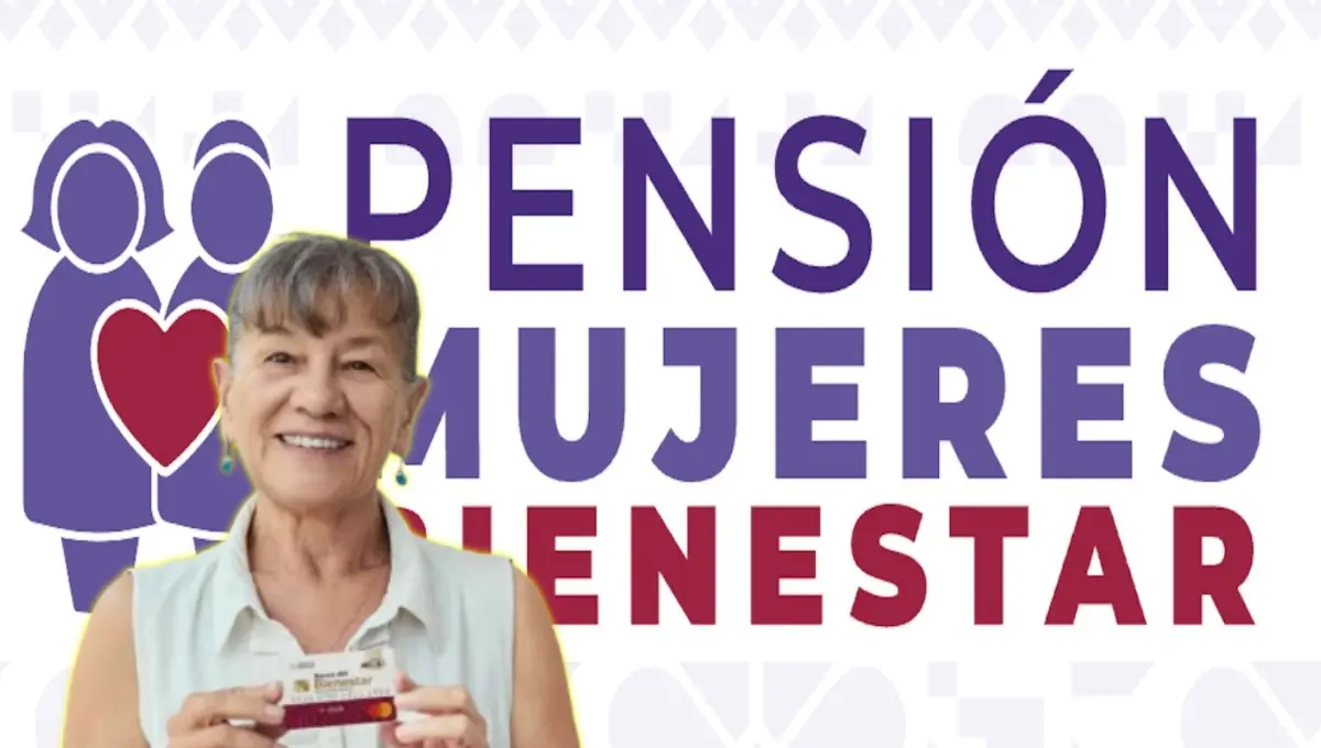 Estas personas no podrán inscribirse a la Pensión Mujeres del Bienestar. Foto: Original