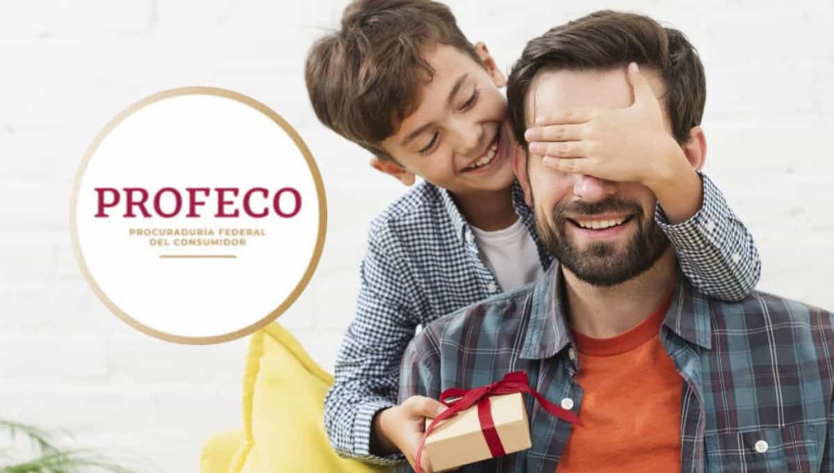 Día del Padre: Profeco pone en marcha operativo para cuidar a los consumidores