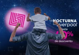 Venta Nocturna Liverpool 2025: estos son los descuentos que hay en el Día del Padre