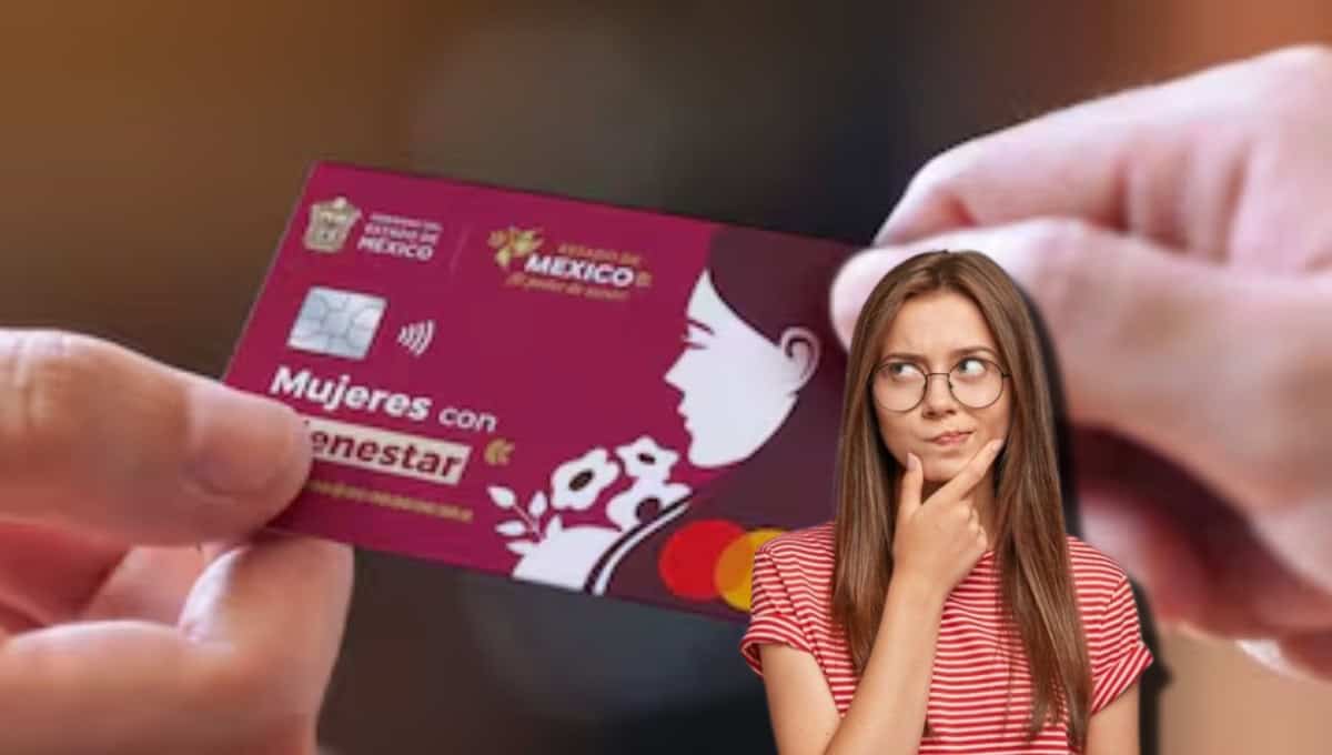 Mujeres Bienestar Edomex: así debes de activar tu tarjeta de pago