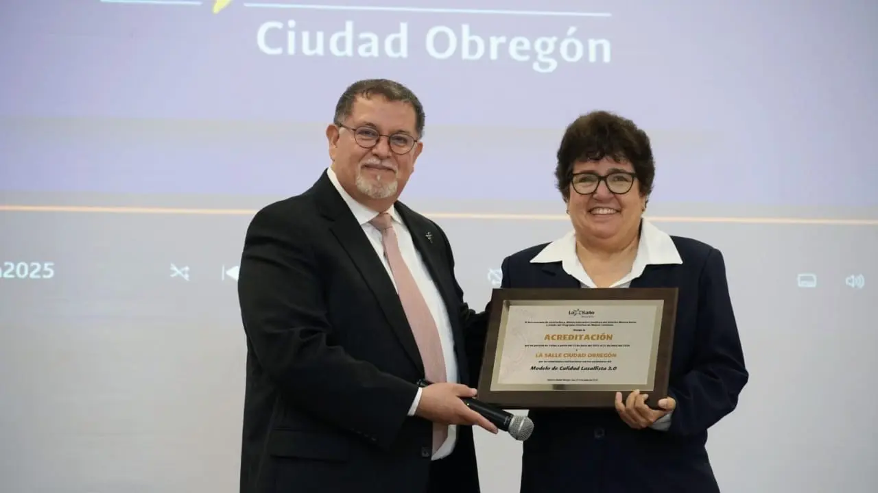 Instituto La Salle Ciudad Obregón recibe doble acreditación del Modelo de Calidad Lasallista 3.0