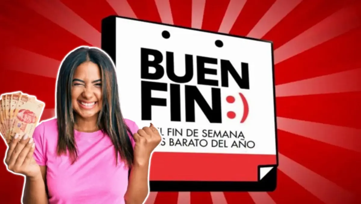 Fechas, cambios y detalles del Buen Fin 2025. Foto: Original