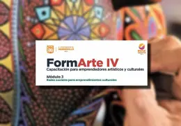 FormArte IV: programa que busca impulsar a emprendedores culturales en Hermosillo