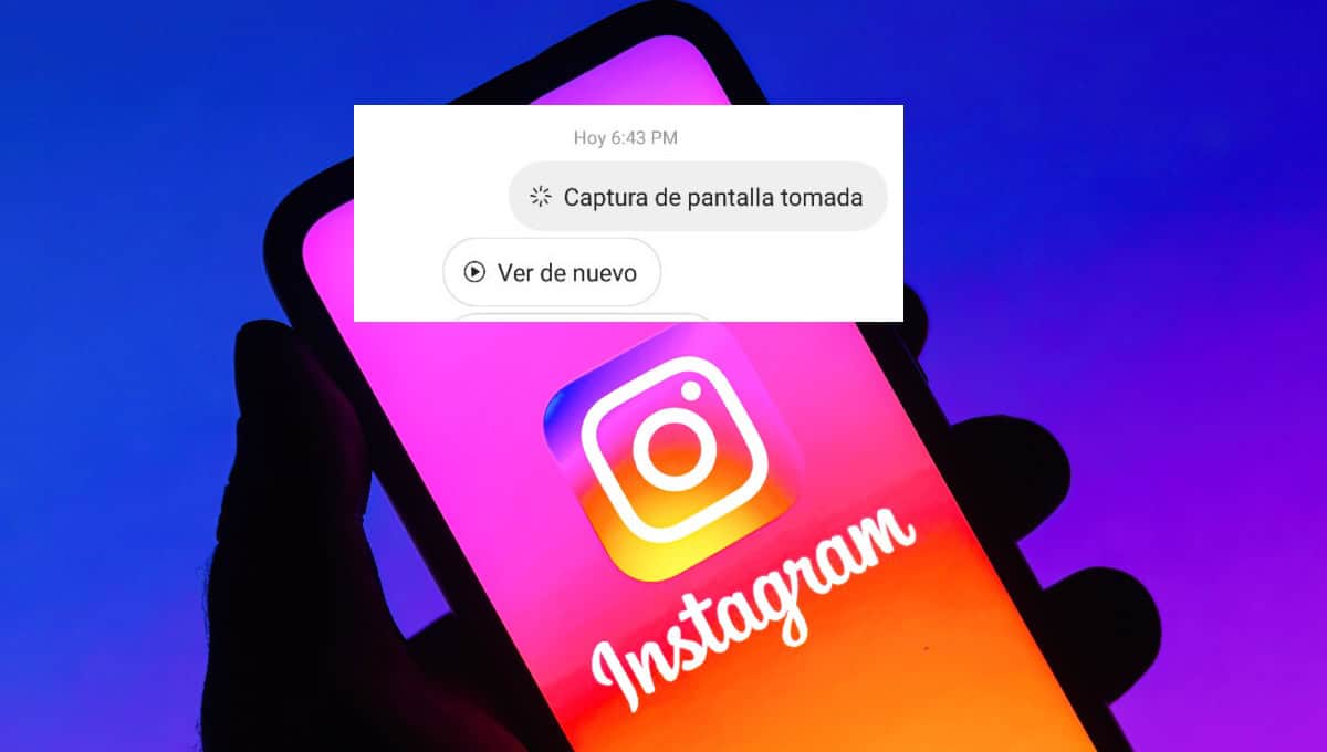 ¡Cuidado! Instagram notificará a los usuarios si se hace una captura de pantalla