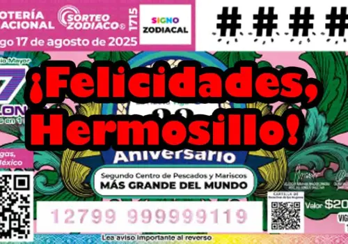 ¡Habemus nuevo rico!: premio mayor del Sorteo Zodiaco cae en Hermosillo. Este es el número ganador