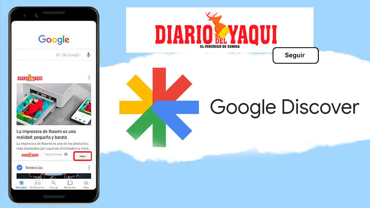 Google Discover: Así puedes ver de primera mano las noticias de DIARIO DEL YAQUI