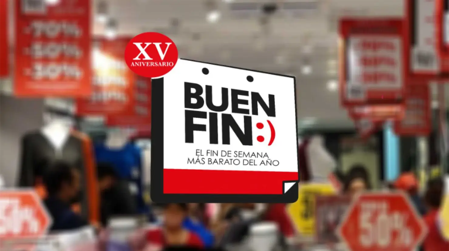 El Buen Fin 2025 celebrará su XV edición: ¿Cuándo es y qué tiendas participarán? 