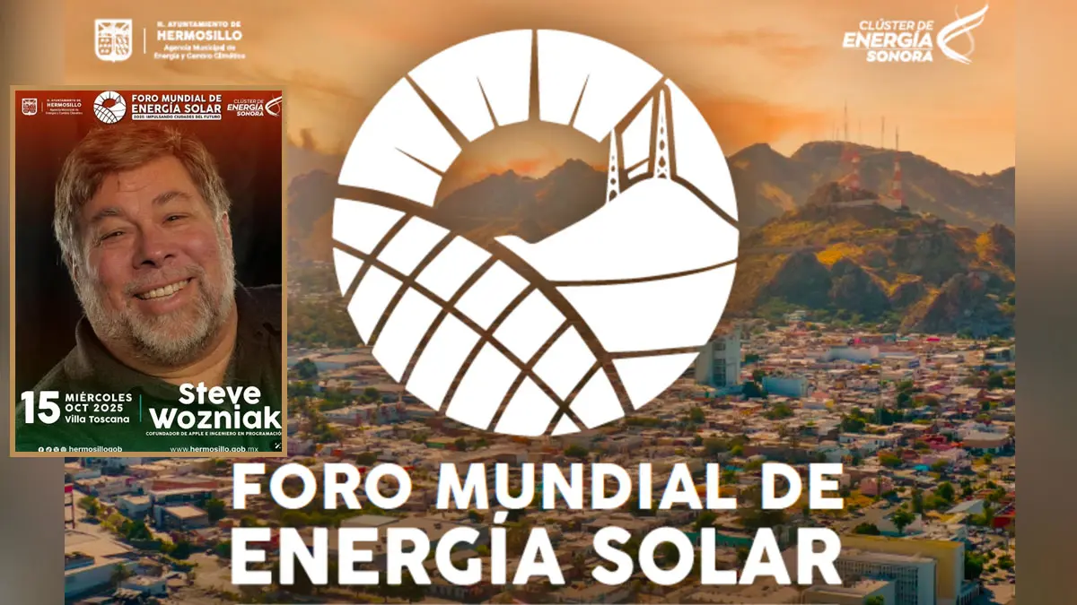 Foro Mundial de Energía Solar en Hermosillo, con Steve Wozniak, cofundador de Apple