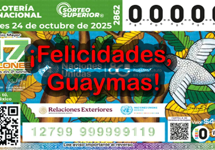 Guaymas está de suerte: cae segundo premio de la Lotería Nacional