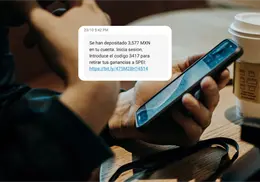¿Te llegan mensajes de depósitos? Conoce cómo operan los fraudes por SMS en México